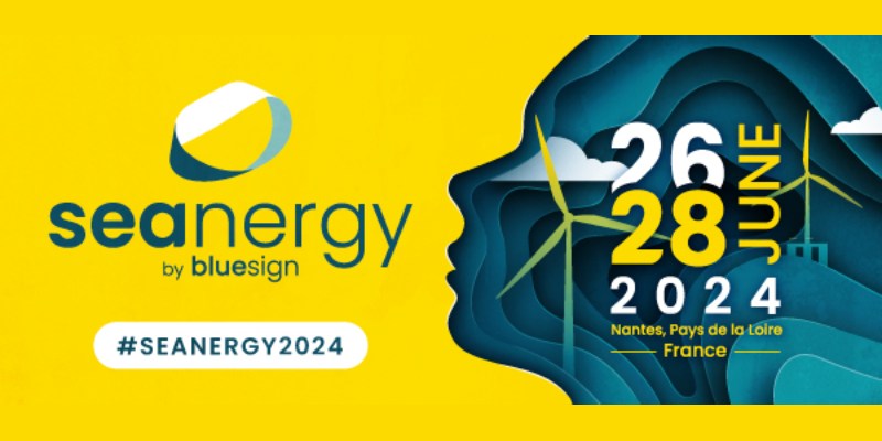 SEANERGY 2024 : Le salon des énergies de la mer à Nantes